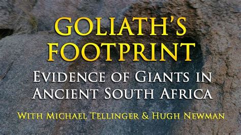 Goliath's Footprint: Evidence of Giants in Ancient South Africa ...