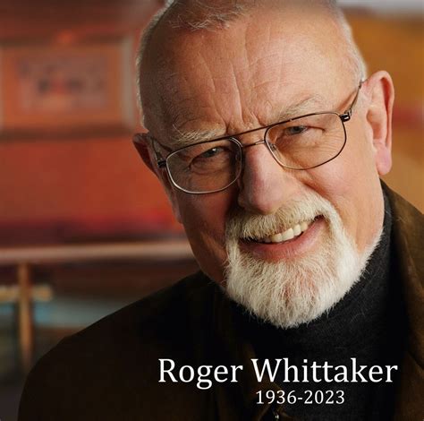 Roger Whittaker, Dead at 87