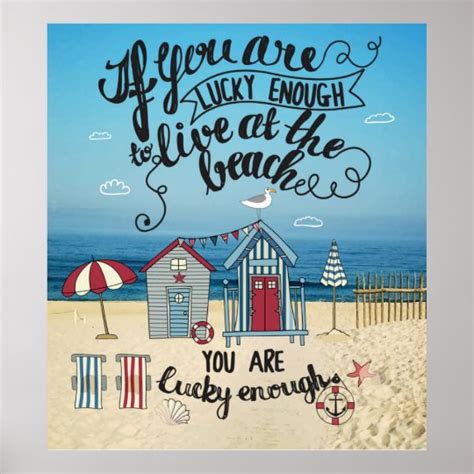 If You Are Lucky Enough To Live At The Beach Poster Zazzle