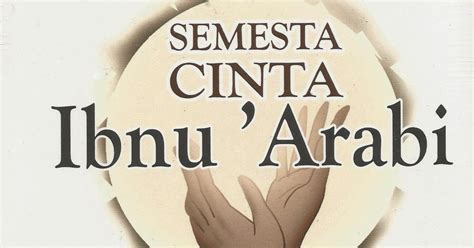 Toko Buku Sang Media SEMESTA CINTA IBNU ARABI