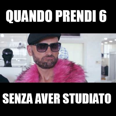 Meme Creator Funny QUANDO PRENDI 6 SENZA AVER STUDIATO Meme Generator