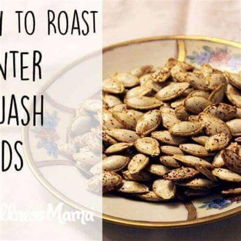 How to Roast Winter Squash Seeds | Wellness Mama