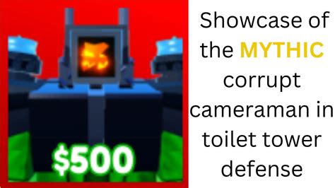 Reviewing The Mythic Corrupt Cameraman In Toilet Tower Defense Roblox