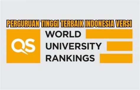 Perguruan Tinggi Terbaik Di Indonesia Versi Qs World University