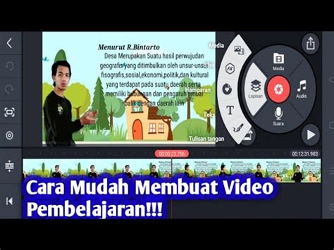 Cara Membuat Video Pembelajaran Menggunakan KineMaster