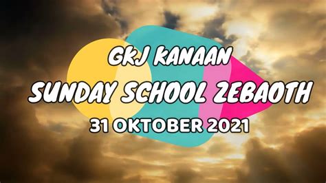 Online Gkj Kanaan Sunday School Zebaoth Class October