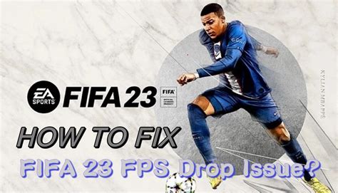 Try Fixing Fifa Fps Drop Issue