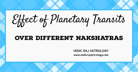 Effect Of Planetary Transits Over Different Nakshatras In Astrology