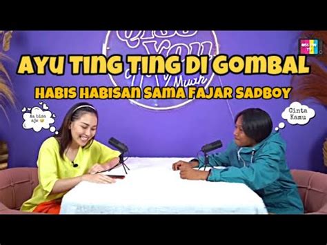 Gombalan Maut Fajar Sadboy Untuk Ayu Ting Ting Youtube