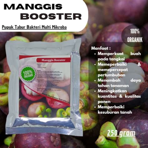 Jual Pupuk Organik Booster Manggis Organik Unggulan Pelebat Penyubur