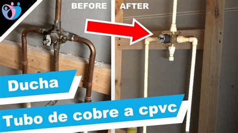 C Mo Reemplazar La Tuber A De Cobre De Tu Regadera Por Una De Pvc C