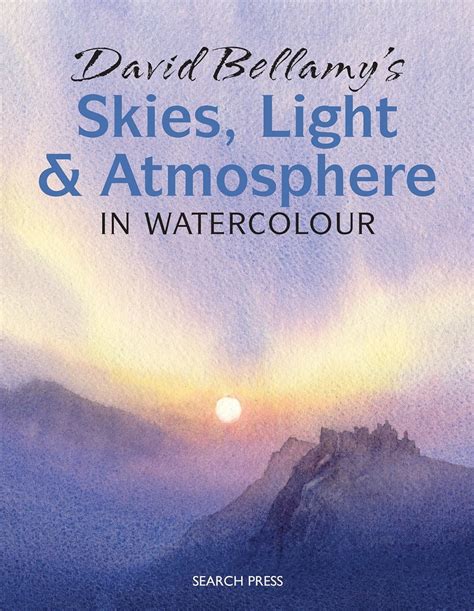 David Bellamys Skies Light And Atmosphere In Watercolour