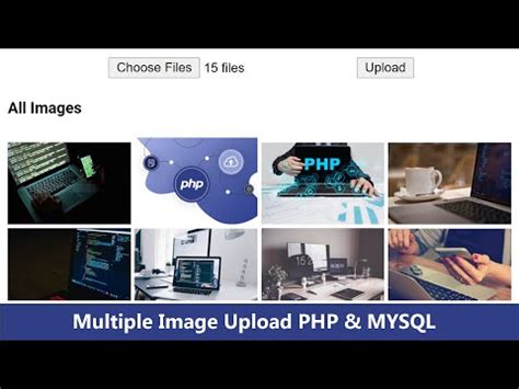 How To Upload Multiple Images In Php And Mysql Database With Source