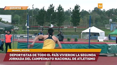 Deportistas de todo el país vivieron la segunda jornada del Campeonato