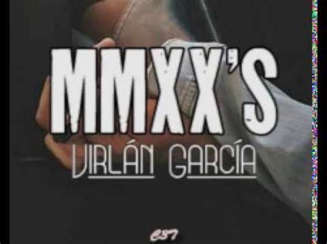 Virlán García MMXX s LETRA C3T YouTube