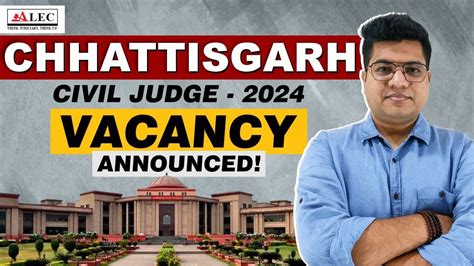 Chhattisgarh Civil Judge Vacancy Out For The Year 2024 Chhattisgarh