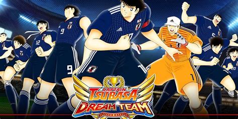 Captain Tsubasa Dream Team S Next Dream Storyline Is Expanding With