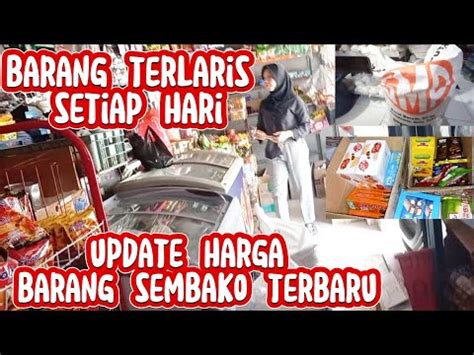 Harga Barang Sembako Terbaru Barang Terlaris Setiap Hari Youtube