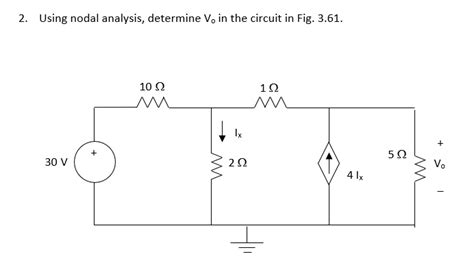 SOLVED Using Nodal Analysis Determine Vo In The Circuit In Fig 3 61