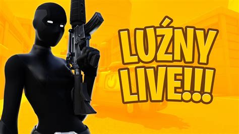 Lu Ny Live Gry Z Widzami Fortnite Live Customy Youtube