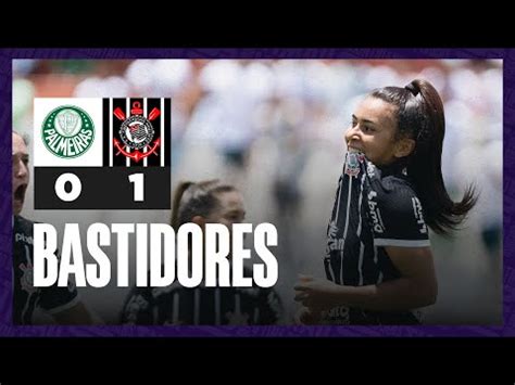 Bastidores Palmeiras X Corinthians Paulist O Feminino Youtube