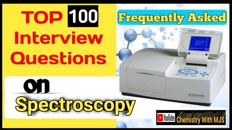 Top 100 Interview Questions On Spectroscopy Most Repeated Spectroscopy