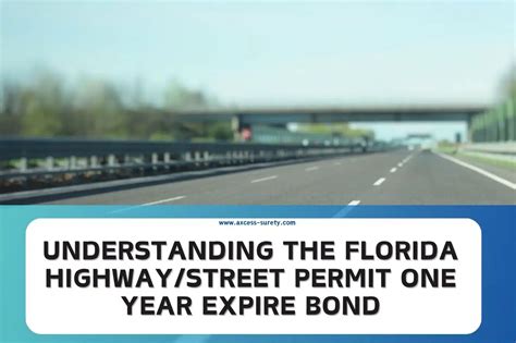 Understanding The Florida Highway Street Permit One Year Expire Bond