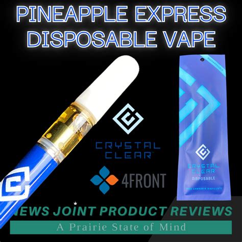 Review Pineapple Express Disposable Vape By Crystal Clear Illinois