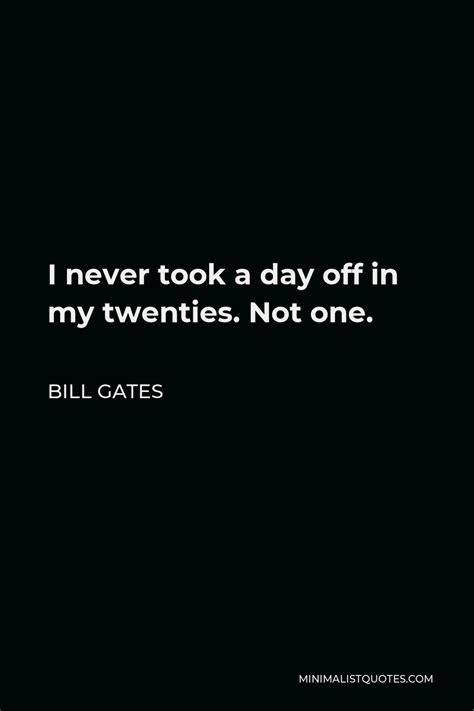 Bill Gates Quote When You Have Money In Hand Only You Forget Who Are You But When You Do Not