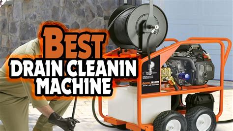 Top Best Drain Cleaning Machine In Drain Cleaning Machine