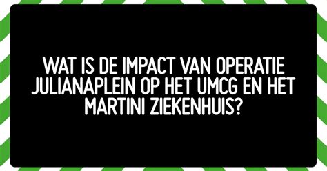 Hoe Bereiden Het Umcg En Het Martini Ziekenhuis Zich Voor Op Operatie