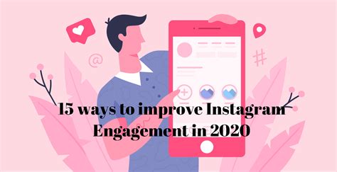 Top 15 Tips To Increase Instagram Engagement In 2021