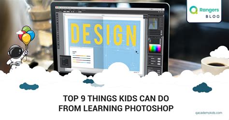 9 Things Kids can Learn from Photoshop - Book a FREE Class