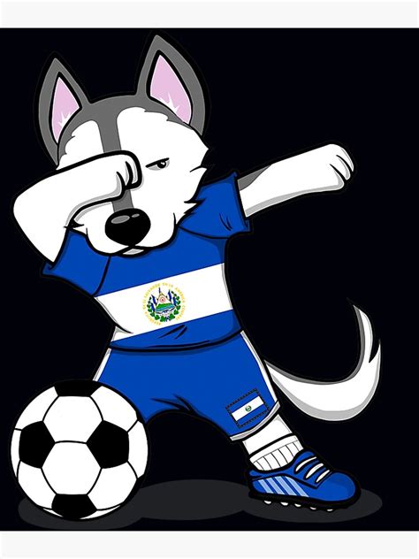 Dabbing Husky El Salvador Football Salvadorian Flag Soccer Poster By