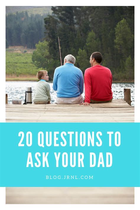 20 Questions To Ask Your Dad This Fathers Day