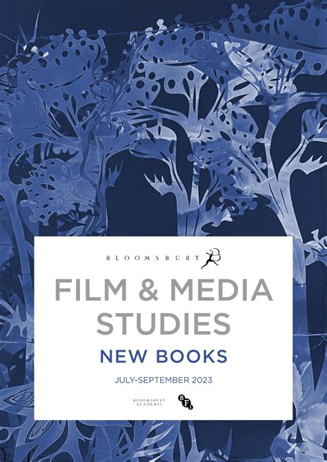 Film Media Studies New Books July-Sept 2023 by Bloomsbury Publishing