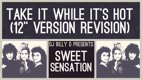 Sweet Sensation Take It While Its Hot 12 Version Revision YouTube