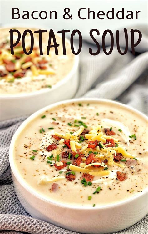 Potato Bacon Cheddar Soup This Creamy Potato Soup Is Super Cheesy And