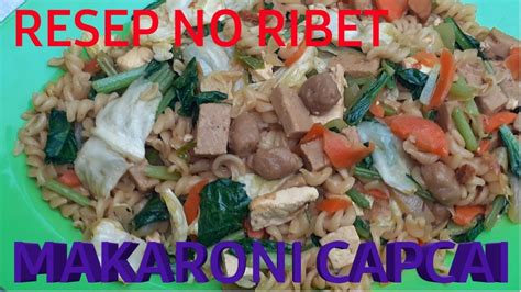 Resep Dan Cara Memasak Makaroni Capcai Youtube