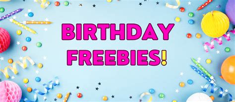 birthday freebies boston  updated score  food loud money