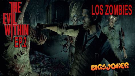 The Evil Within Ep Los Zombies Youtube