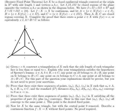 Solved Brouwer Fixed Point Theorem Let X Be A Closed Chegg