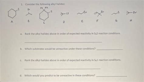 Solved 1 Consider The Following Alkyl Halides 3 →∞ D