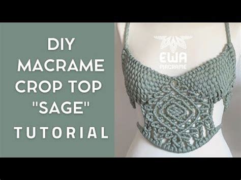 DIY MACRAME CROP TOP SAGE TUTORIAL How To Make Macrame Crop Top