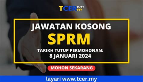 Pengambilan Pelbagai Jawatan Kosong Sprm Tcer My