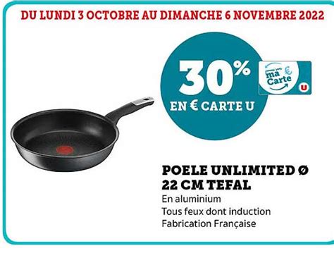 Promo Poêle Unlimited ø 22 Cm Tefal chez Super U - iCatalogue.fr