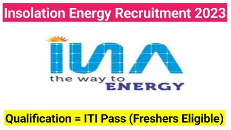 Insolation Energy Ltd. Recruitment 2023