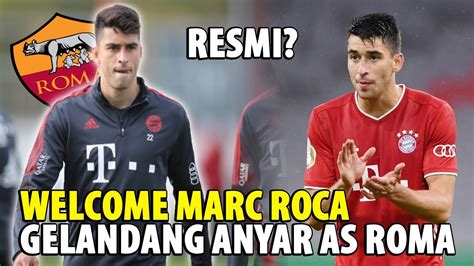 Berita AS Roma Terbaru Hari Ini Welcome Marc Roca Gelandang