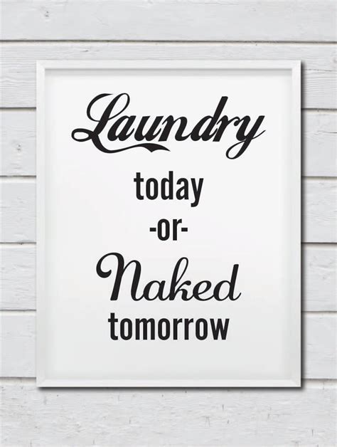 Laundry Today Or Naked Tomorrow Retro Typography Print Home Wall Decor