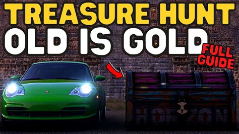 Forza Horizon How To Complete Treasure Hunt Old Is Gold Fh Treasure